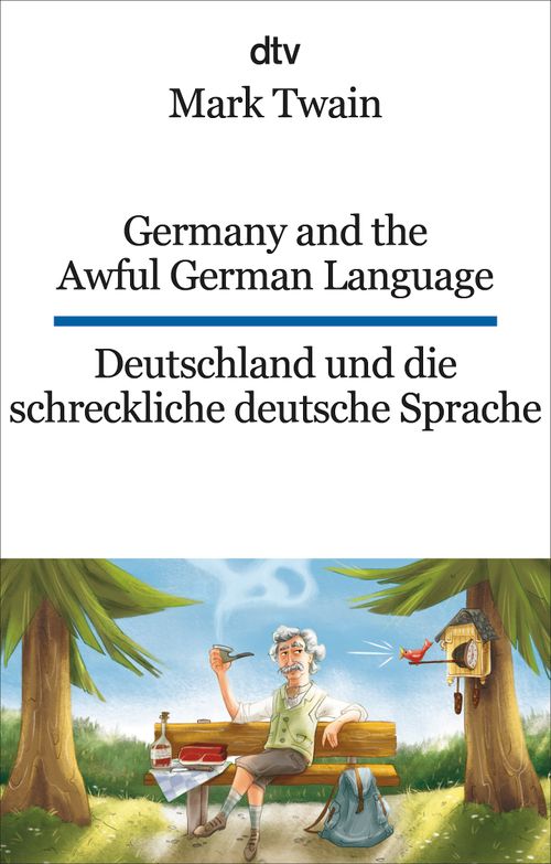 Germany and the Awful German Language Deutschland und die schreckliche